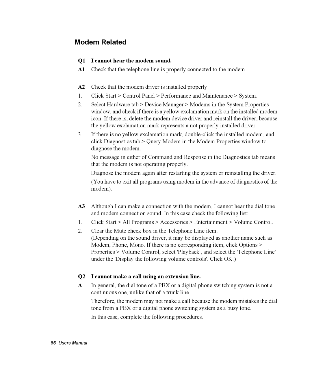 Samsung NP30BH2R06/SEK Modem Related, Q1 I cannot hear the modem sound, Q2 I cannot make a call using an extension line 