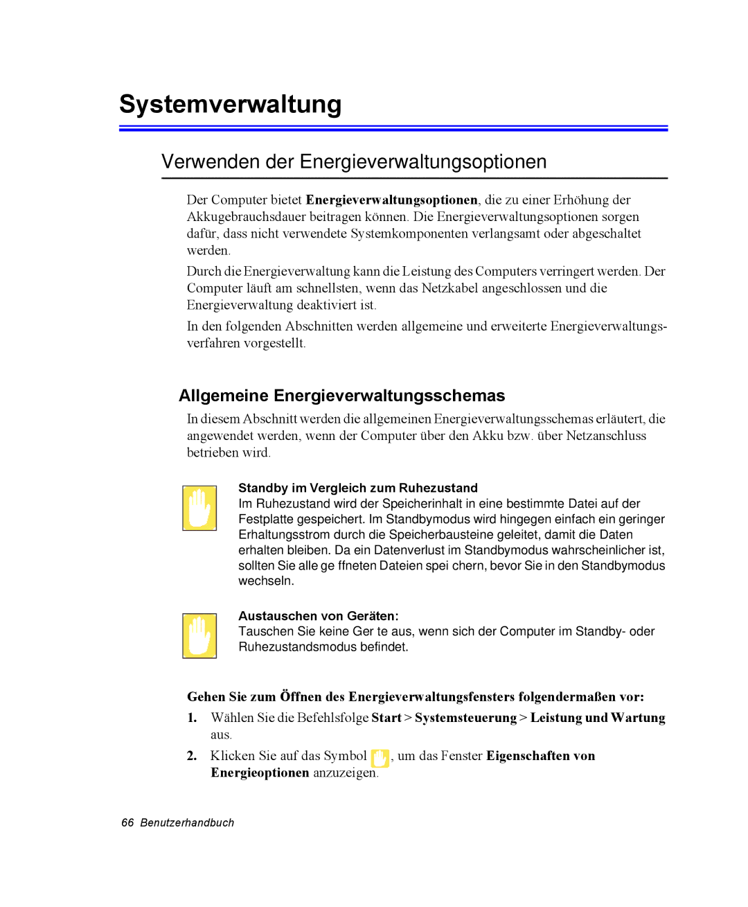 Samsung NP30RP1BDU/SEG Systemverwaltung, Verwenden der Energieverwaltungsoptionen, Allgemeine Energieverwaltungsschemas 