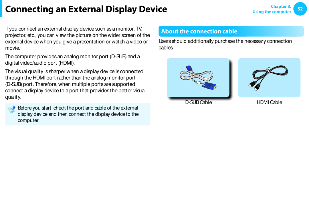 Samsung NP355E5CA04US, NP350V5C-T02US, NP350V5C-T01US Connecting an External Display Device, About the connection cable 