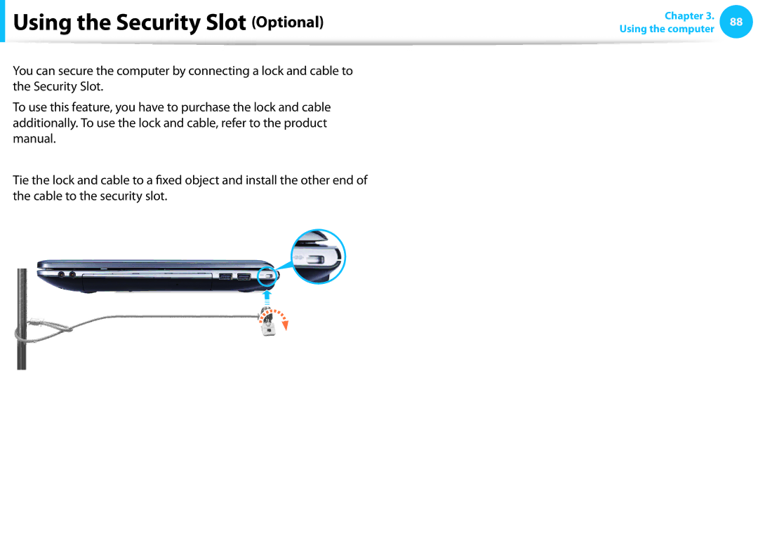 Samsung NP350V5CA03US, NP350V5C-T02US, NP350V5C-T01US, NP355E5C, NP350V4CA06JM, NP365E5CS02US Using the Security Slot Optional 