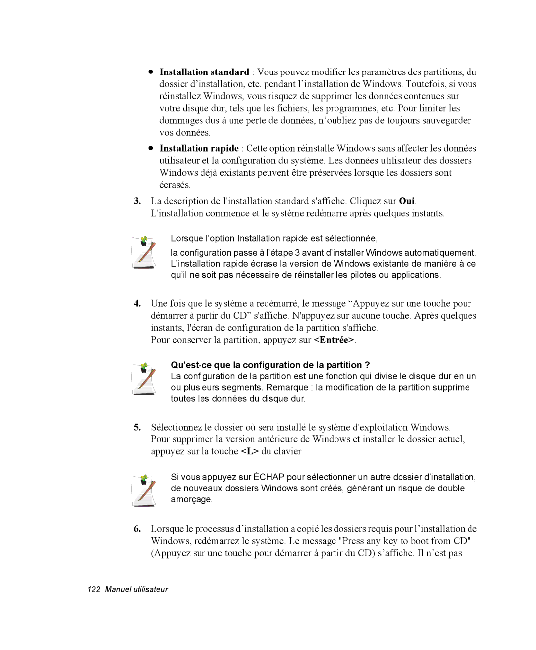 Samsung NP35TP0DUJ/SEF, NP35RP05S4/SEF, NP35PRT001/SEF, NP35PRT000/SEF Lorsque l’option Installation rapide est sélectionnée 