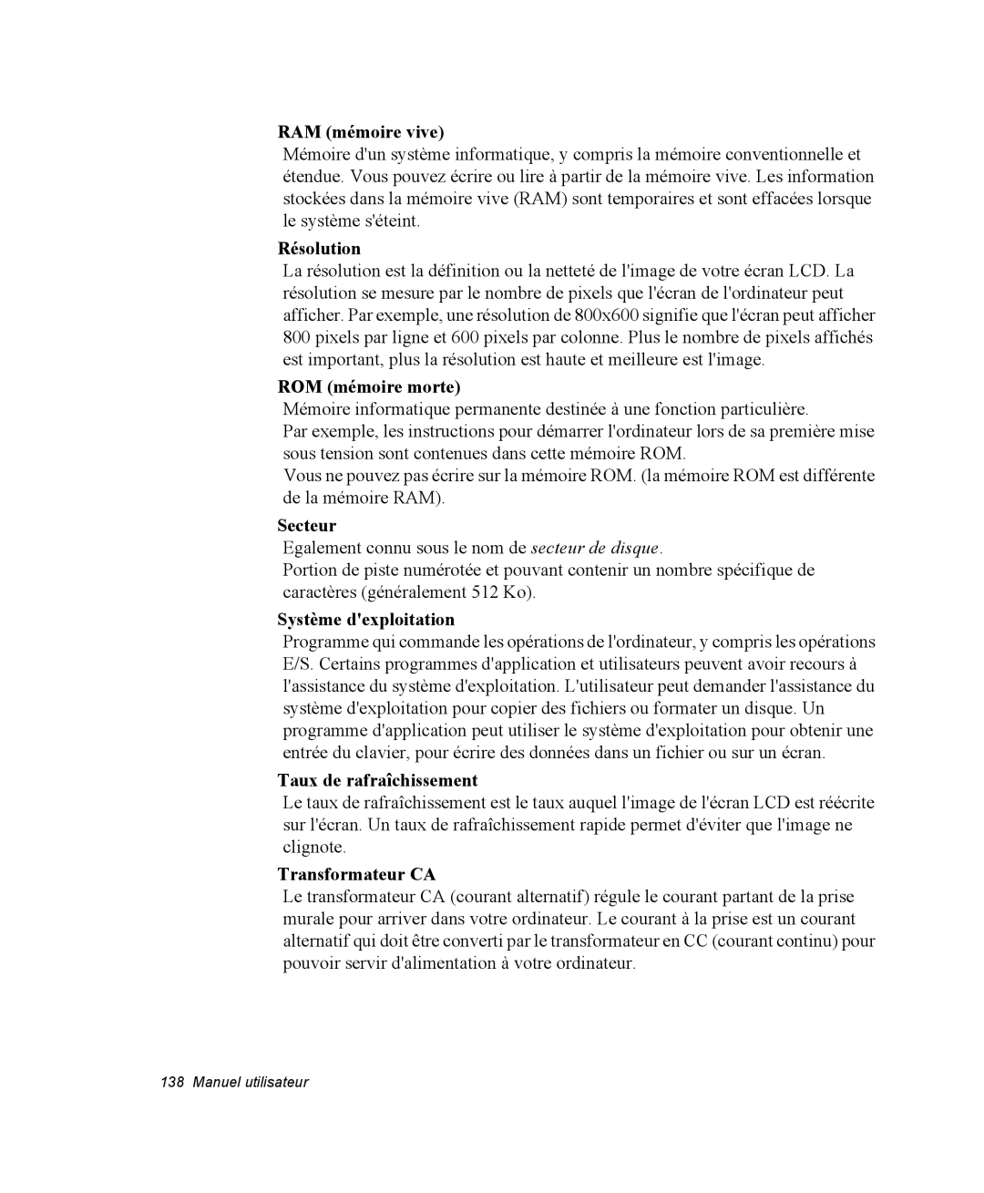 Samsung NP35RP05S4/SEF RAM mémoire vive, Résolution, ROM mémoire morte, Secteur, Système dexploitation, Transformateur CA 