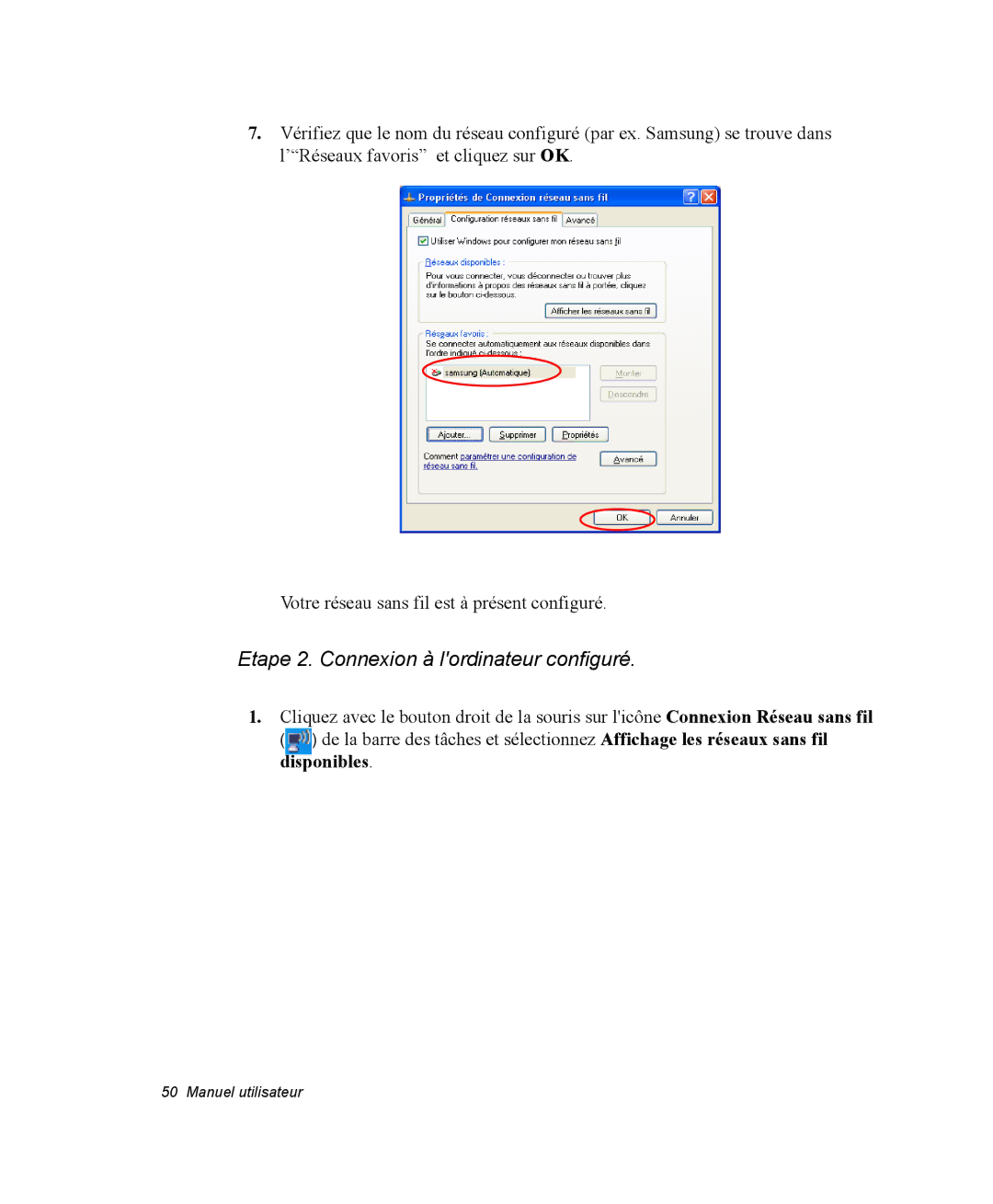 Samsung NP35PRT000/SEF, NP35TP0DUJ/SEF, NP35RP05S4/SEF manual Etape 2. Connexion à lordinateur configuré, Disponibles 