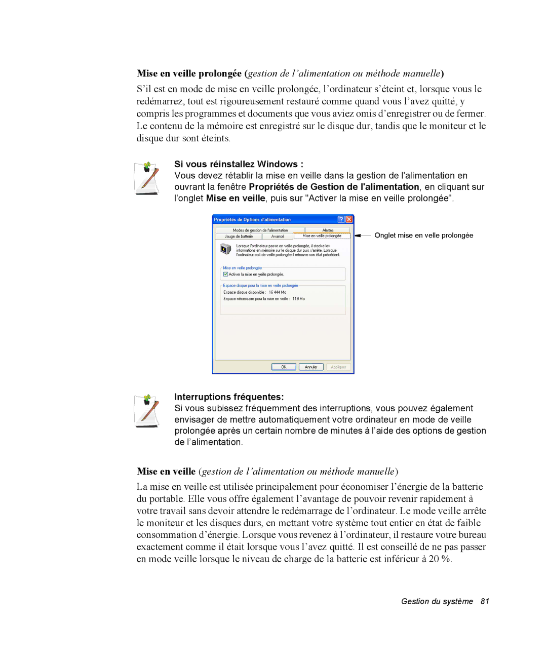 Samsung NP35TP0EV6/SEF, NP35TP0DUJ/SEF, NP35RP05S4/SEF, NP35PRT001/SEF Si vous réinstallez Windows, Interruptions fréquentes 