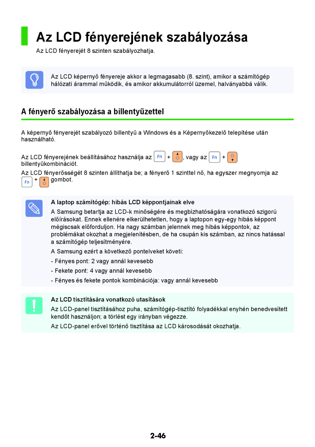 Samsung NP370R5V-S02HU, NP450R5V-X01HU manual Az LCD fényerejének szabályozása, Fényerő szabályozása a billentyűzettel 