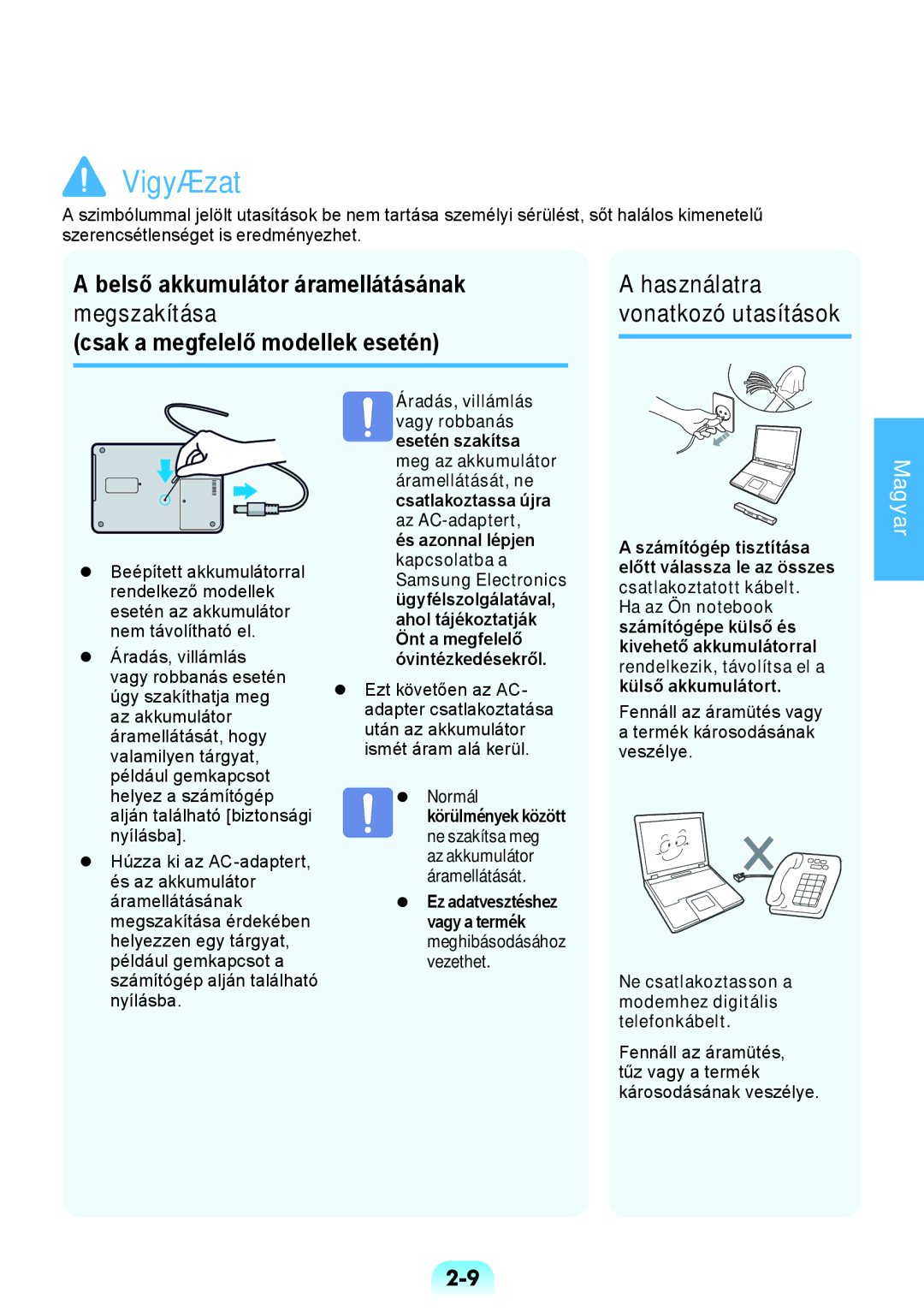 Samsung NP450R5V-X02HU manual Használatra vonatkozó utasítások, Fennáll az áramütés vagy a termék károsodásának veszélye 