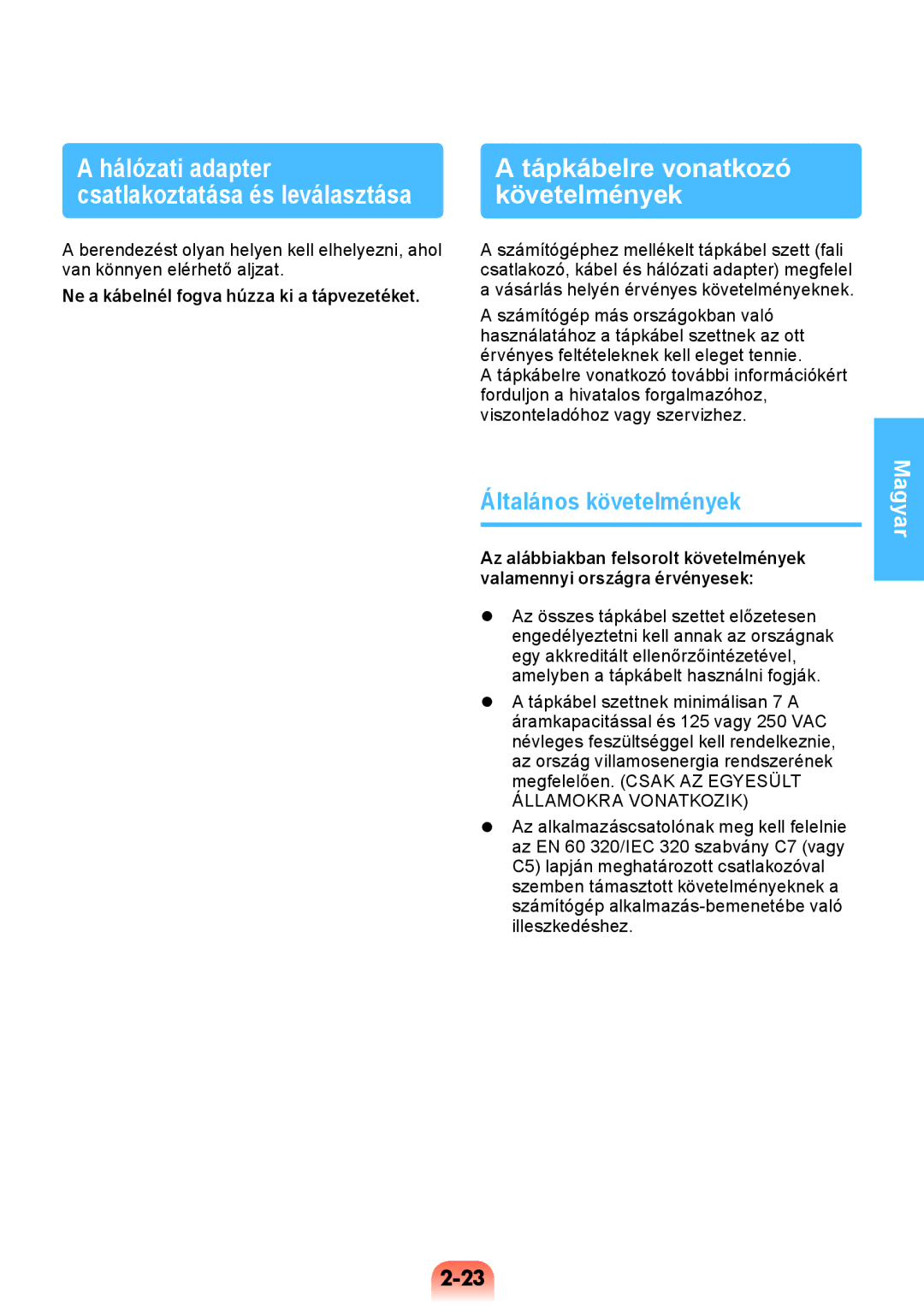 Samsung NP370R5V-S01HU manual Hálózati adapter, Csatlakoztatása és leválasztása Követelmények, Általános követelmények 