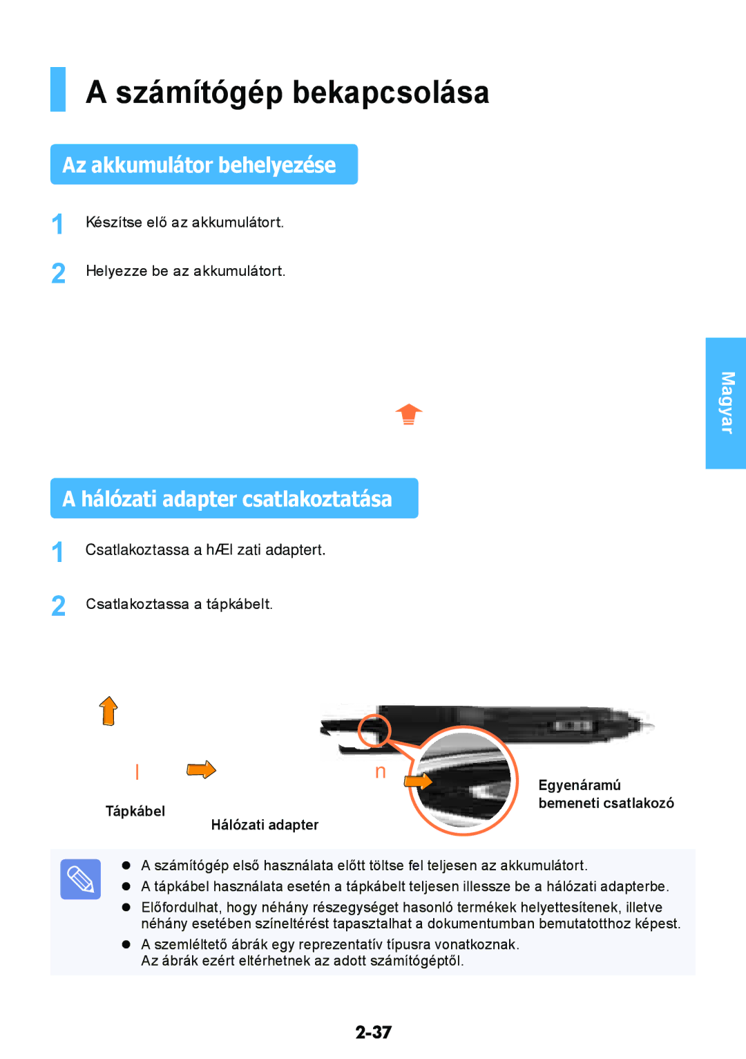 Samsung NP450R5V-X02HU Számítógép bekapcsolása, Az akkumulátor behelyezése, Hálózati adapter csatlakoztatása, Egyenáramú 