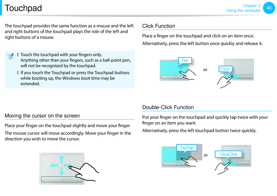 Samsung NP905S3G-K03TR, NP470R5E-X01DE manual Basic Touchpad Functions, Click Function, Moving the cursor on the screen 