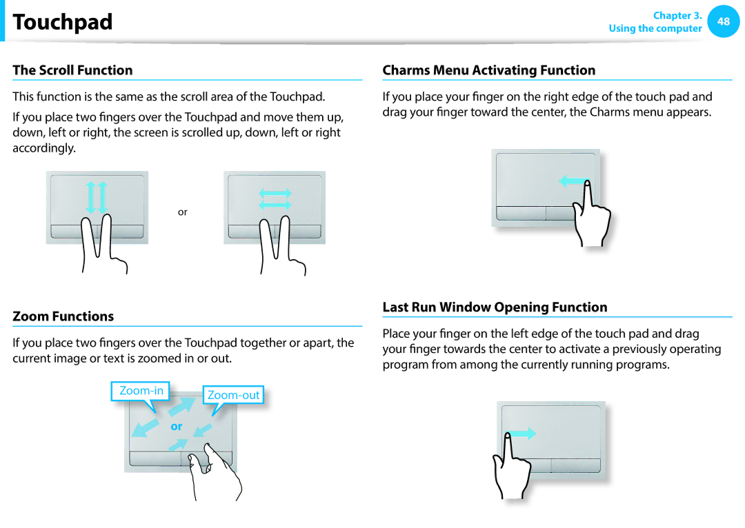 Samsung NP940X3G-K02AT Scroll Function, Charms Menu Activating Function, Zoom Functions, Last Run Window Opening Function 