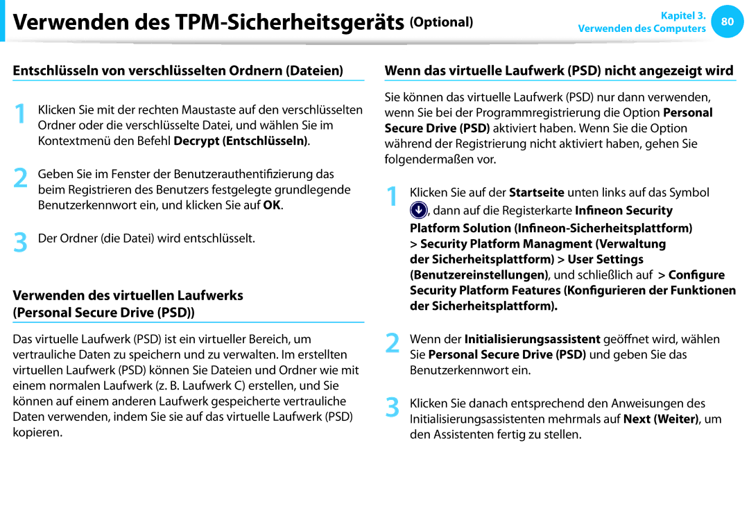 Samsung NP930X5J-K04AT Platform Solution Infineon-Sicherheitsplattform, Sie Personal Secure Drive PSD und geben Sie das 
