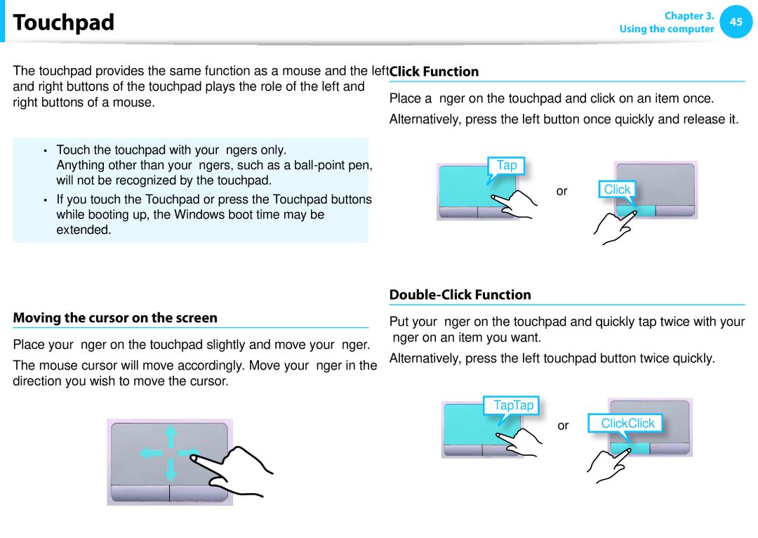 Samsung XE500T1C-G01TR, NP470R5E-X01DE manual Basic Touchpad Functions, Click Function, Moving the cursor on the screen 