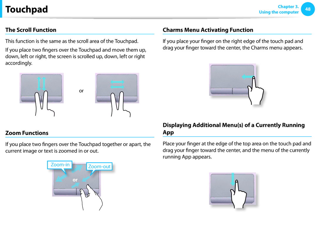 Samsung NP530U3B-A02US, NP530U3C-A03US, NP535U3C manual Scroll Function, Charms Menu Activating Function, Zoom Functions 