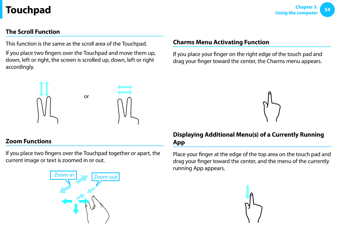 Samsung NP540U3C-A01US manual Scroll Function, Charms Menu Activating Function, Zoom Functions 
