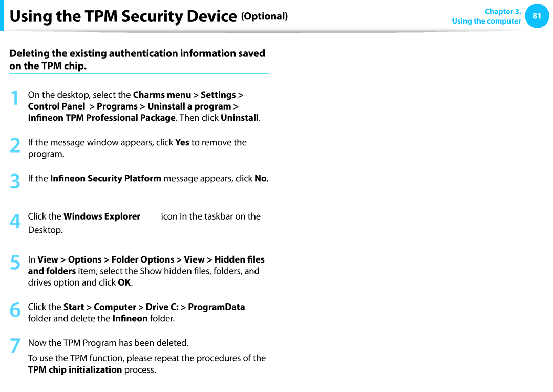 Samsung NP540U3C-A01US manual Control Panel Programs Uninstall a program, Click the Start Computer Drive C ProgramData 