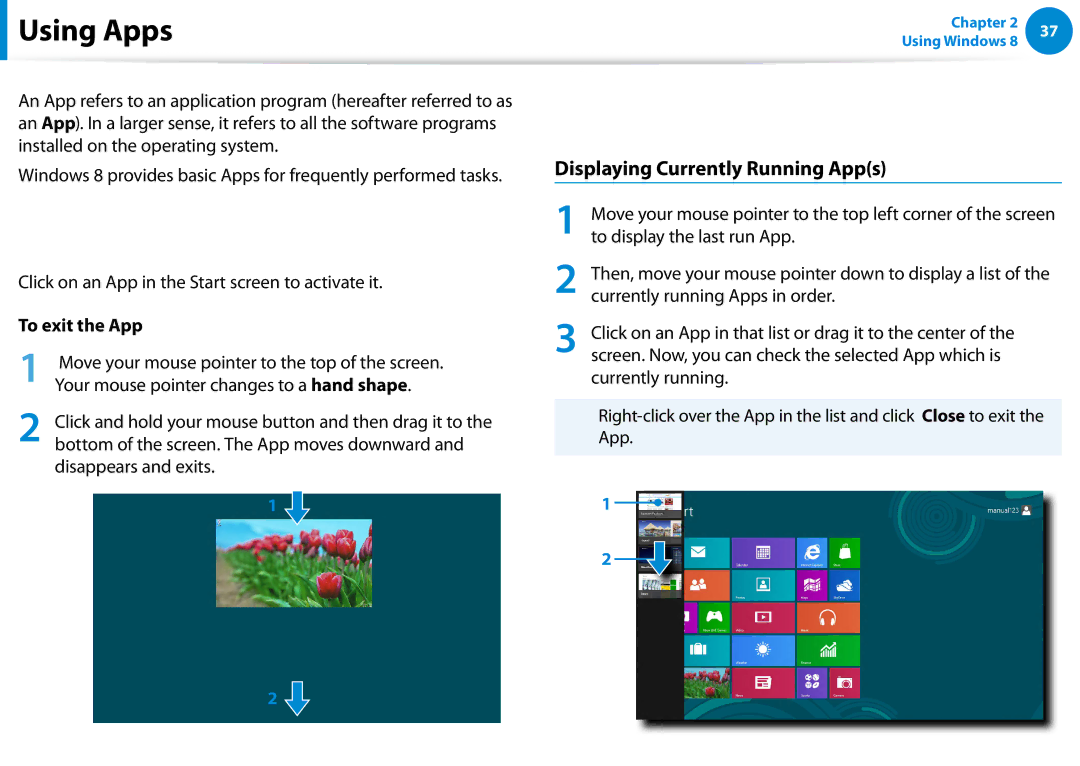 Samsung NP540U4EK01US manual Using Apps, Starting/Exiting an App, Displaying Currently Running Apps, To exit the App 