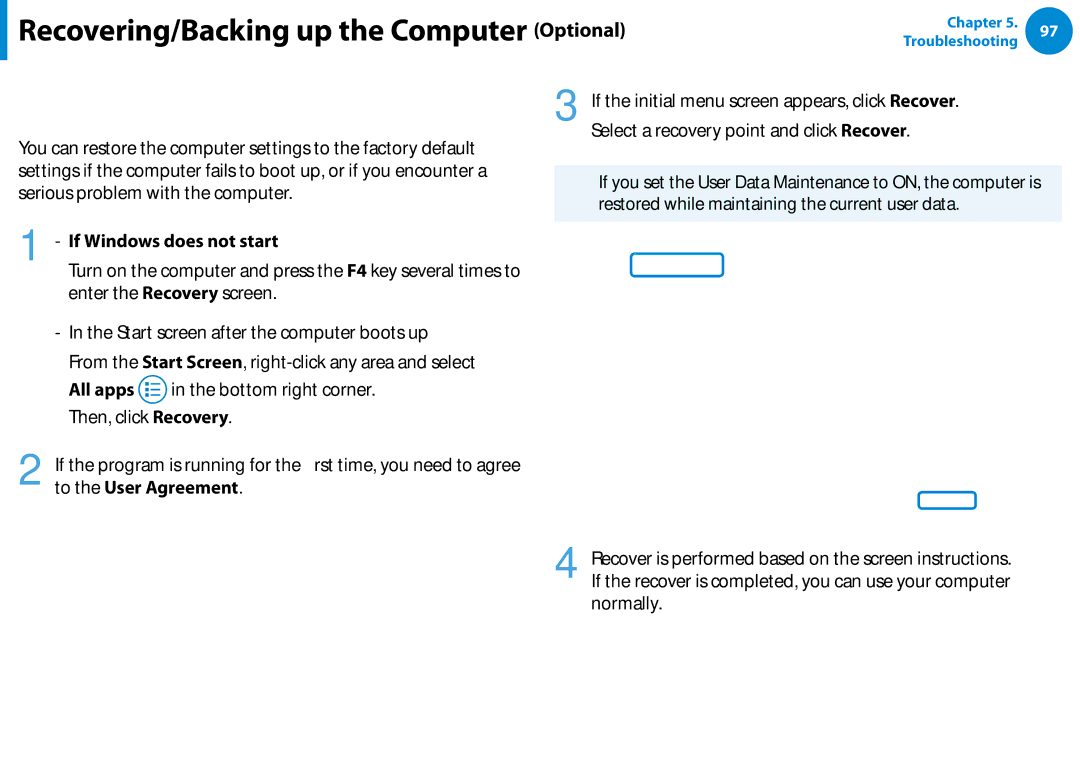 Samsung NP900X3DA03US, NP900X3C Recovering, Select a recovery point and click Recover, If Windows does not start, Normally 