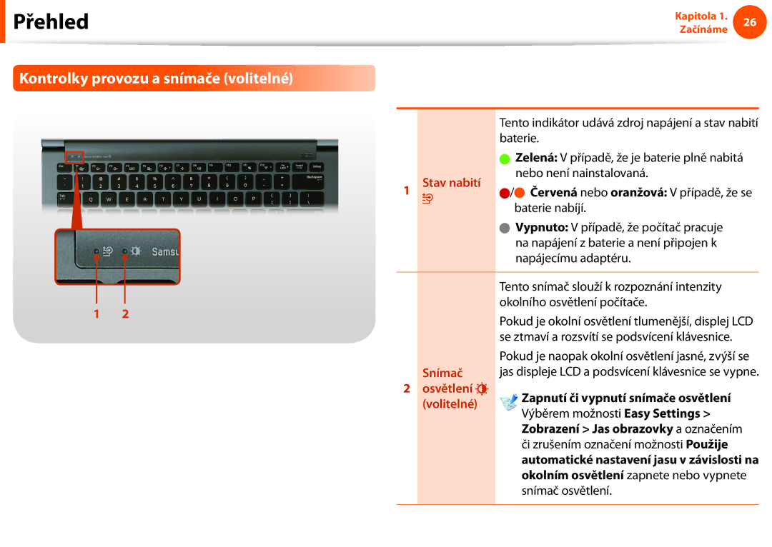 Samsung NP900X4C-A01CZ, NP900X3E-K02AT manual Kontrolky provozu a snímače volitelné, Zapnutí či vypnutí snímače osvětlení 