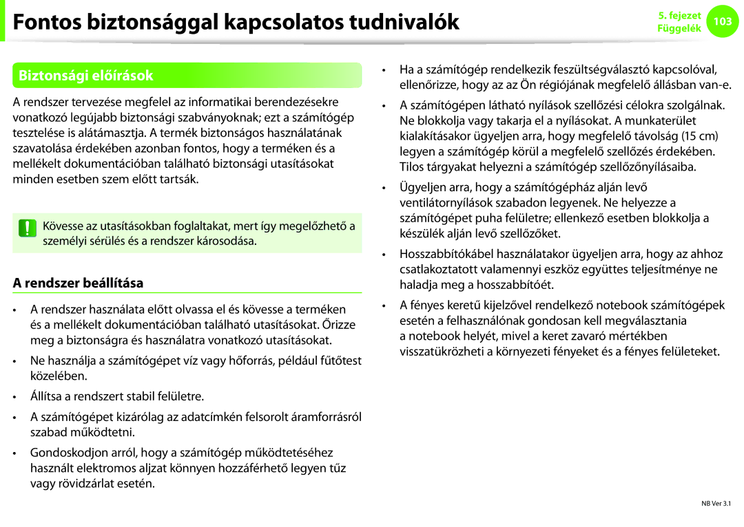 Samsung NP900X3E-A01SE manual Fontos biztonsággal kapcsolatos tudnivalók, Biztonsági előírások, Rendszer beállítása 