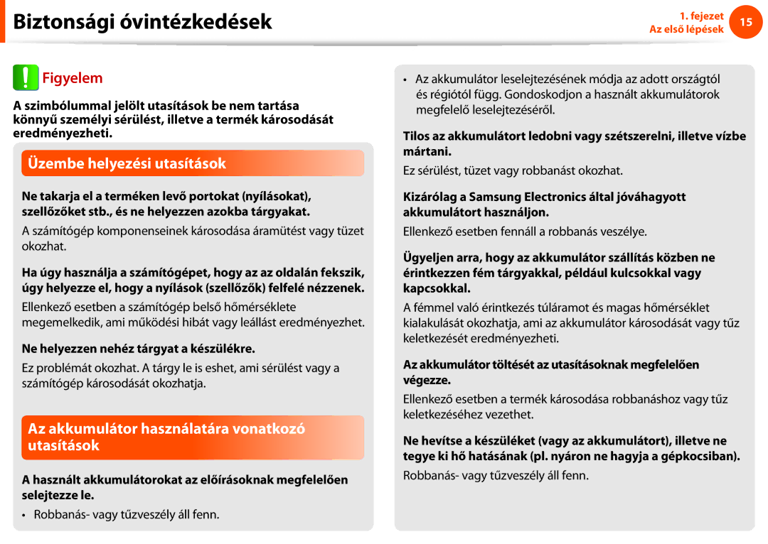 Samsung NP900X4D-K03SE, NP900X3E-K02AT Ne helyezzen nehéz tárgyat a készülékre, Ez sérülést, tüzet vagy robbanást okozhat 