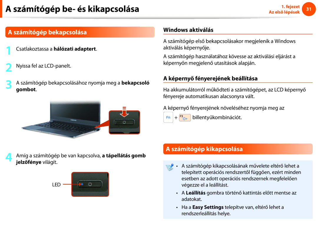 Samsung NP900X3F-K01SE manual Számítógép bekapcsolása, Számítógép kikapcsolása, Windows aktiválás, Nyissa fel az LCD-panelt 