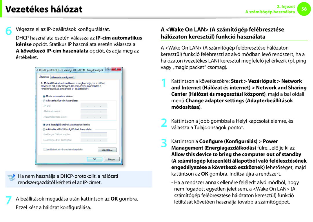 Samsung NP900X4C-A01SE, NP900X3E-K02AT Végezze el az IP-beállítások konfigurálását, Ezzel kész a hálózat konfigurálása 