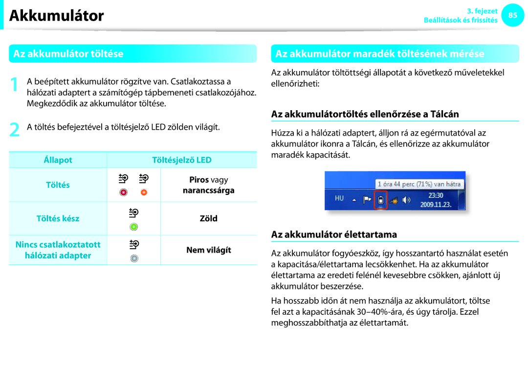 Samsung NP900X3C-A03DE manual Az akkumulátor töltése, Az akkumulátor maradék töltésének mérése, Az akkumulátor élettartama 