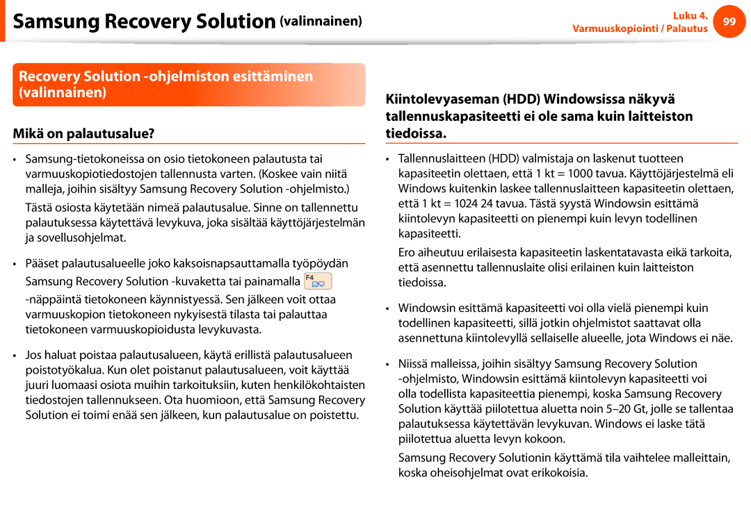 Samsung NP900X4C-A01SE, NP900X3G-K03SE manual Recovery Solution -ohjelmiston esittäminen valinnainen, Mikä on palautusalue? 