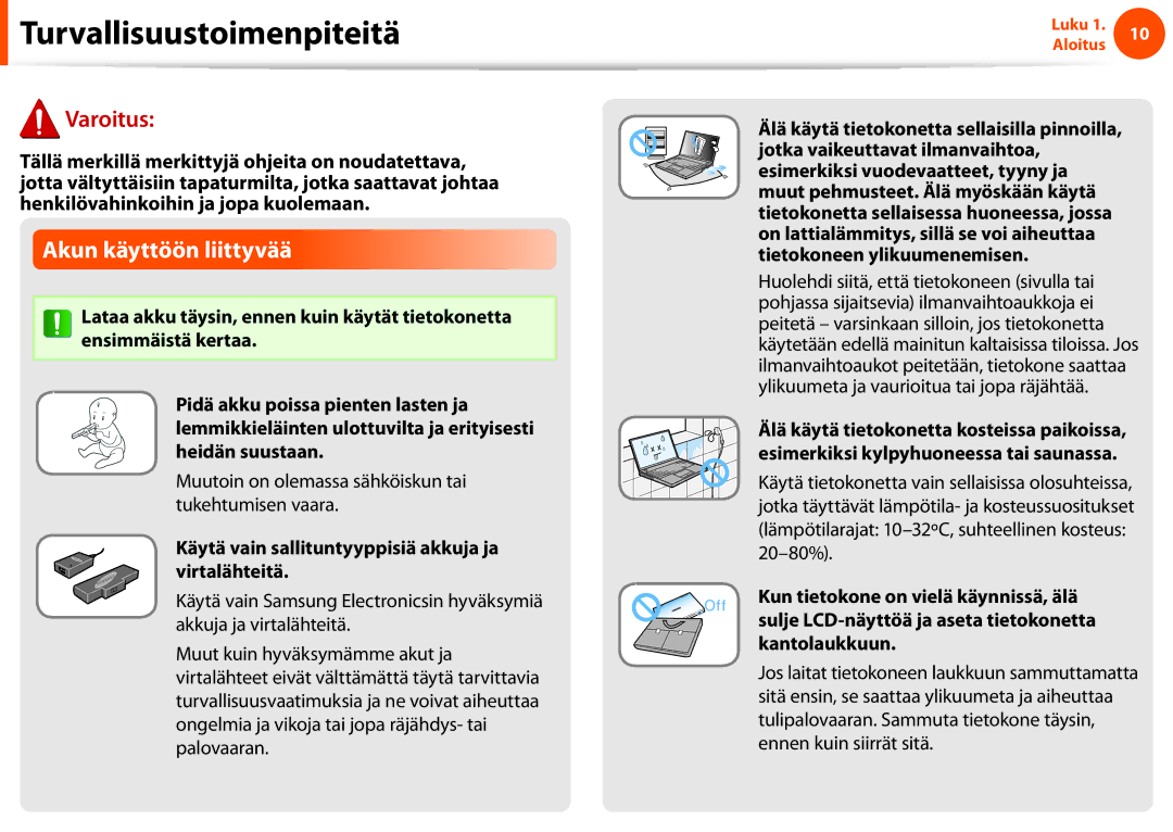 Samsung NP900X3C-A06SE, NP900X3G-K03SE manual Akun käyttöön liittyvää, Muutoin on olemassa sähköiskun tai tukehtumisen vaara 