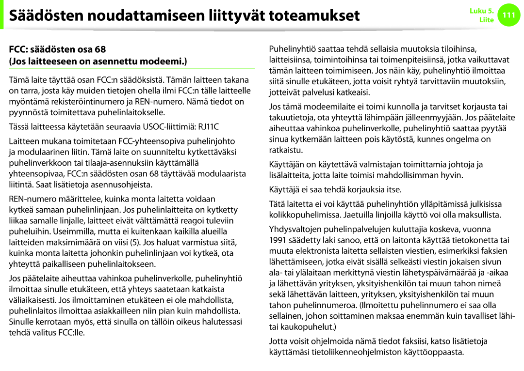 Samsung NP900X4D-B01SE, NP900X3G-K03SE, NP900X4D-A06SE manual FCC säädösten osa Jos laitteeseen on asennettu modeemi 