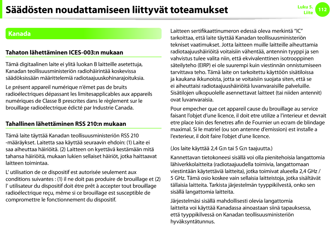 Samsung NP900X3C-B01SE manual Kanada, Tahaton lähettäminen ICES-003n mukaan, Tahallinen lähettäminen RSS 210n mukaan 