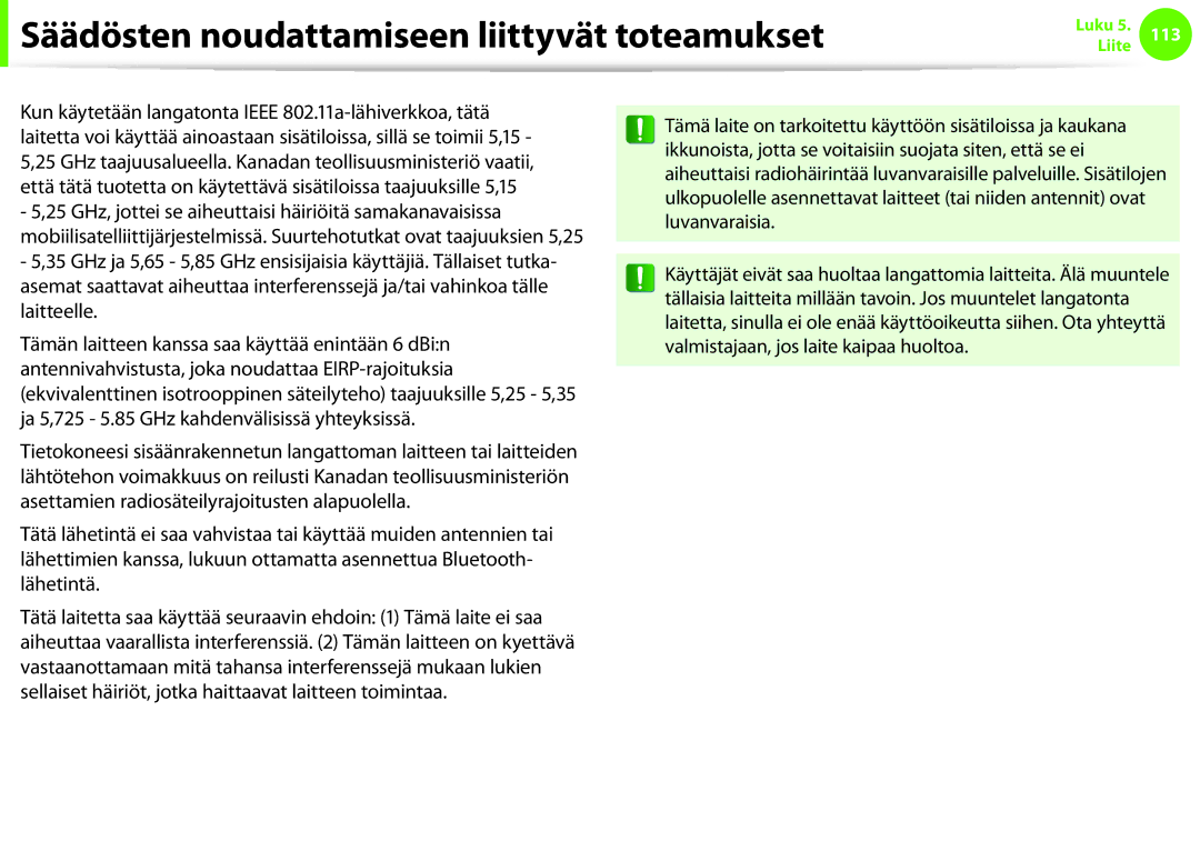 Samsung NP900X3C-A02SE, NP900X3G-K03SE, NP900X4D-A06SE, NP900X4D-K03SE manual Säädösten noudattamiseen liittyvät toteamukset 