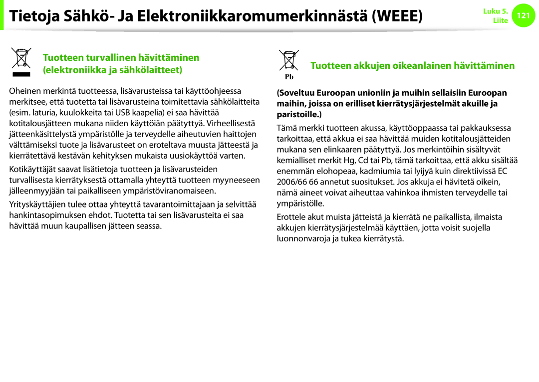 Samsung NP900X4D-K03SE, NP900X3G-K03SE Tietoja Sähkö- Ja Elektroniikkaromumerkinnästä Weee, Elektroniikka ja sähkölaitteet 