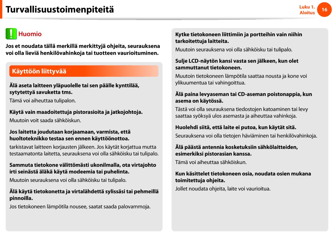 Samsung NP900X3C-B01SE, NP900X3G-K03SE, NP900X4D-A06SE manual Käytä vain maadoitettuja pistorasioita ja jatkojohtoja 