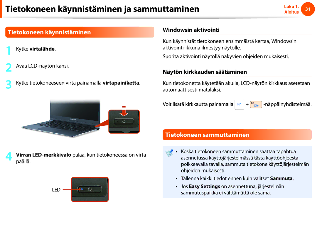 Samsung NP900X3E-A01SE, NP900X3G-K03SE Tietokoneen käynnistäminen, Tietokoneen sammuttaminen, Näytön kirkkauden säätäminen 