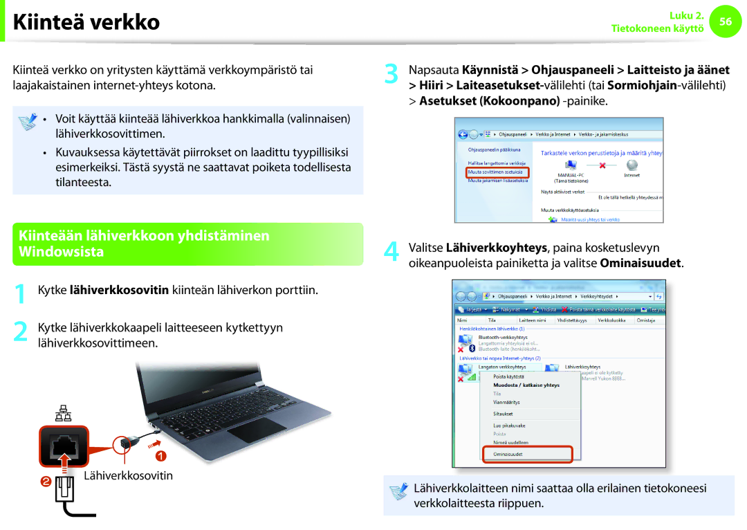 Samsung NP900X3F-K03SE manual Kiinteä verkko, Kiinteään lähiverkkoon yhdistäminen, Laajakaistainen internet-yhteys kotona 