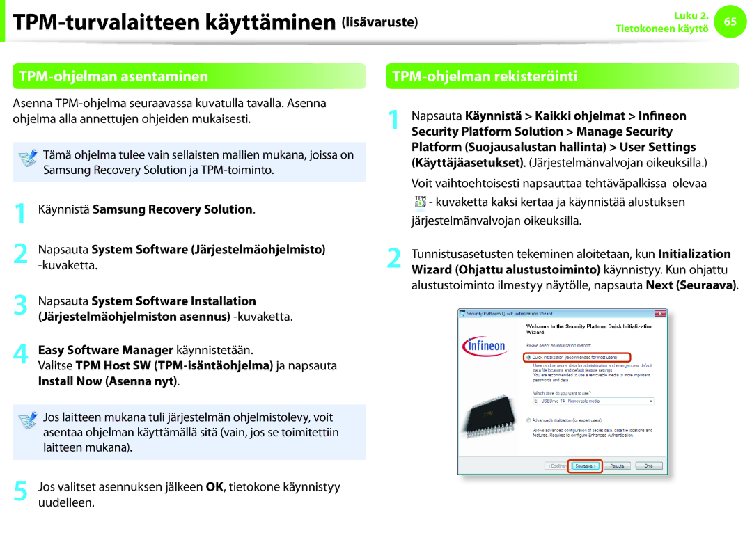 Samsung NP900X3C-A02SE, NP900X3G-K03SE manual TPM-ohjelman asentaminen, Napsauta Käynnistä Kaikki ohjelmat Infineon 