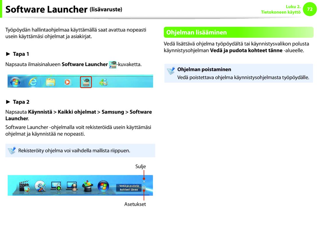 Samsung NP900X4D-A06SE, NP900X3G-K03SE Software Launcher lisävaruste, Ohjelman lisääminen, Ohjelman poistaminen, Asetukset 