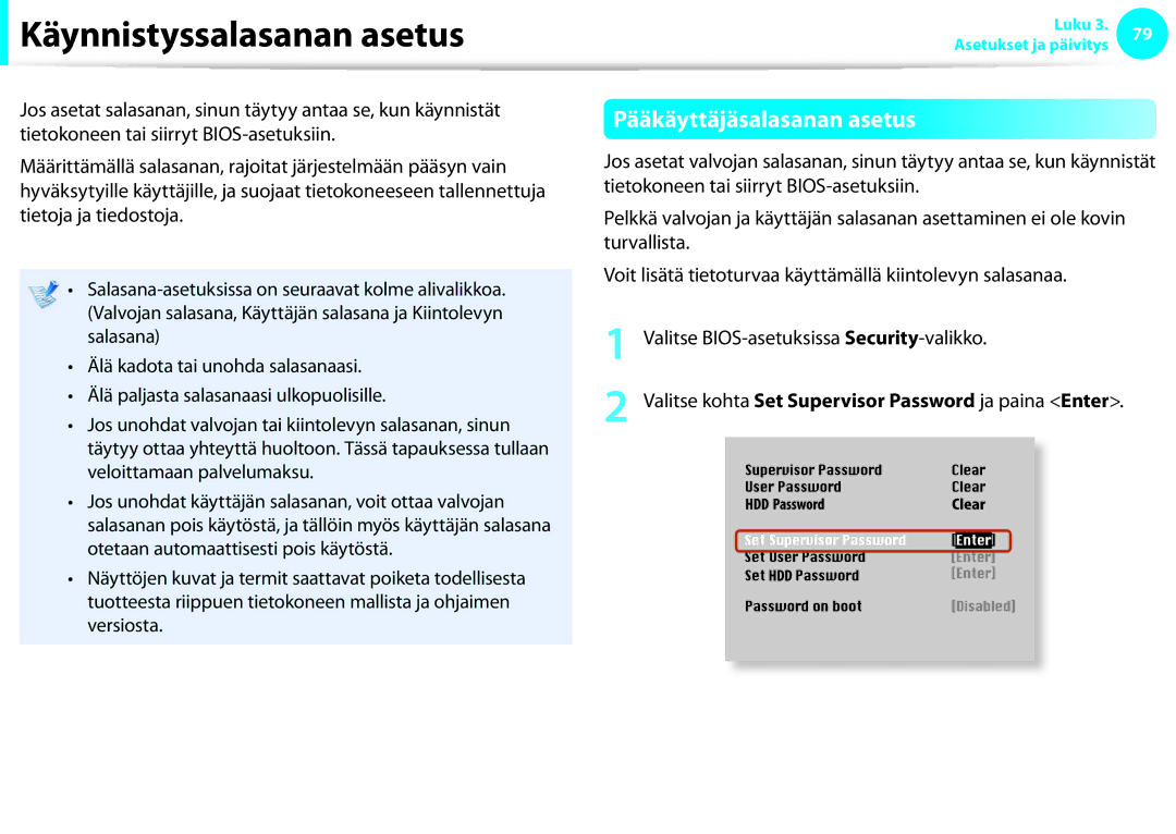 Samsung NP900X3E-A01SE, NP900X3G-K03SE, NP900X4D-A06SE manual Käynnistyssalasanan asetus, Pääkäyttäjäsalasanan asetus 