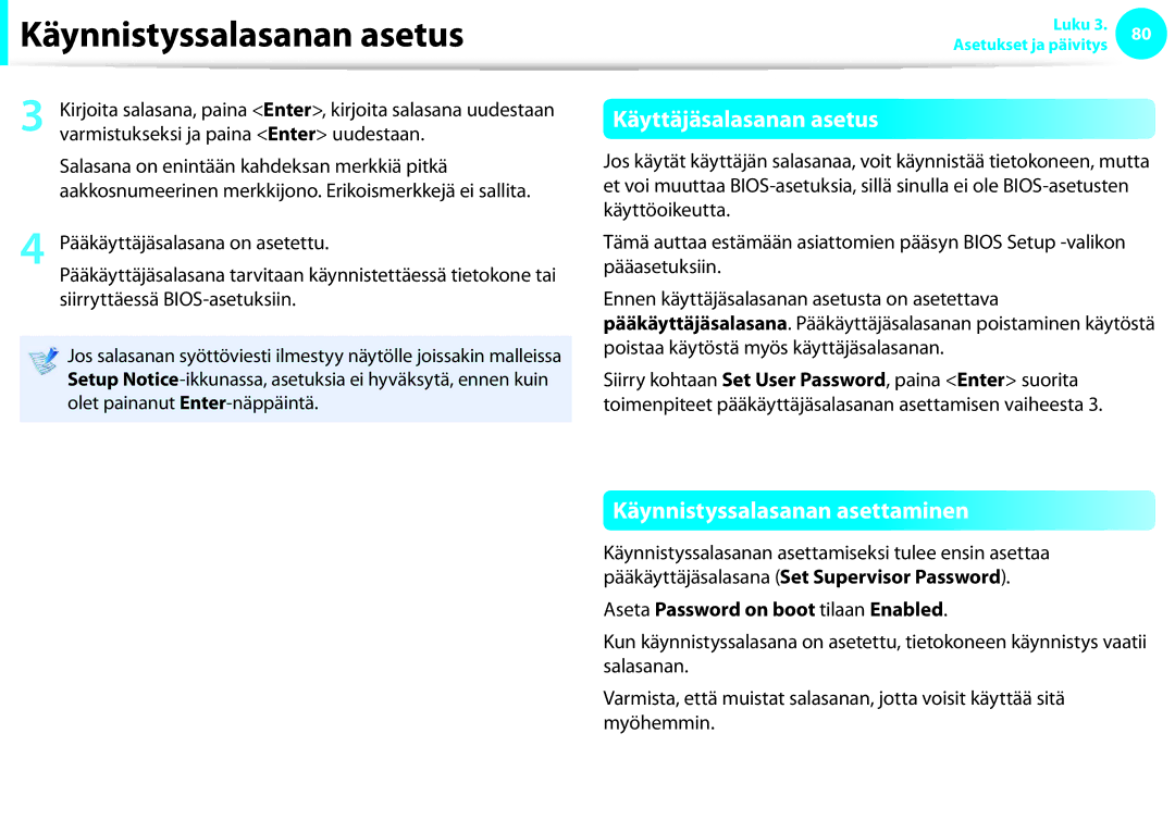 Samsung NP900X3F-K03SE Käyttäjäsalasanan asetus, Käynnistyssalasanan asettaminen, Aseta Password on boot tilaan Enabled 