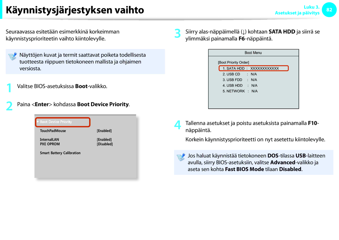 Samsung NP900X3C-A06SE, NP900X3G-K03SE Käynnistysjärjestyksen vaihto, Versiosta, Valitse BIOS-asetuksissa Boot-valikko 