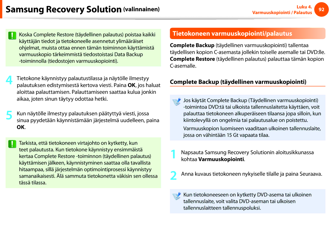 Samsung NP900X4C-A04SE, NP900X3G-K03SE Tietokoneen varmuuskopiointi/palautus, Complete Backup täydellinen varmuuskopiointi 