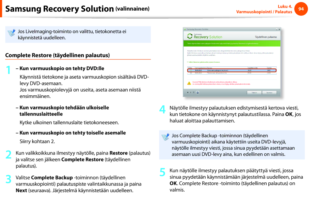 Samsung NP900X4C-A05SE, NP900X3G-K03SE manual Complete Restore täydellinen palautus, Kun varmuuskopio on tehty DVDlle 