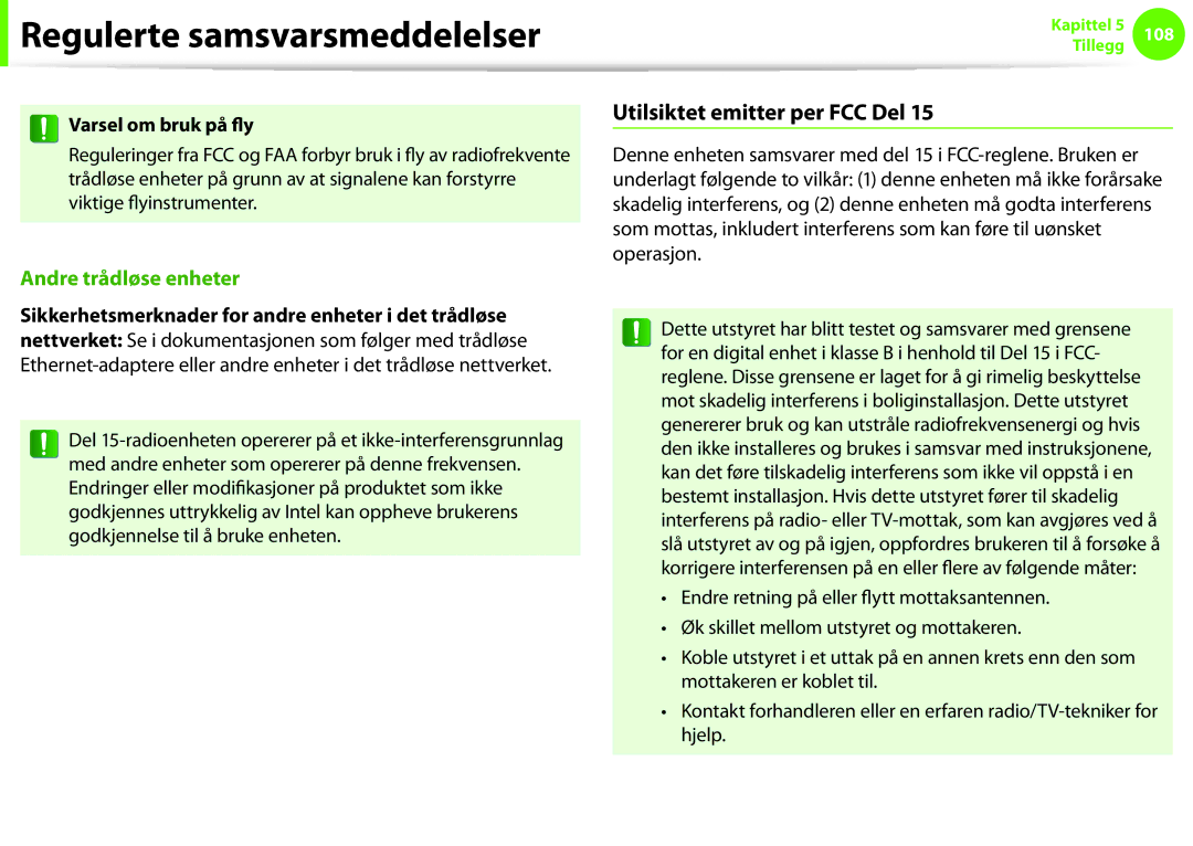 Samsung NP900X3F-G01SE, NP900X3G-K03SE, NP900X4D-A06SE, NP900X4D-K03SE Utilsiktet emitter per FCC Del, Varsel om bruk på fly 