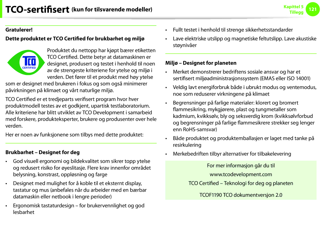 Samsung NP900X4D-K03SE, NP900X3G-K03SE manual TCO-sertifisertkun for tilsvarende modeller, Brukbarhet Designet for deg 