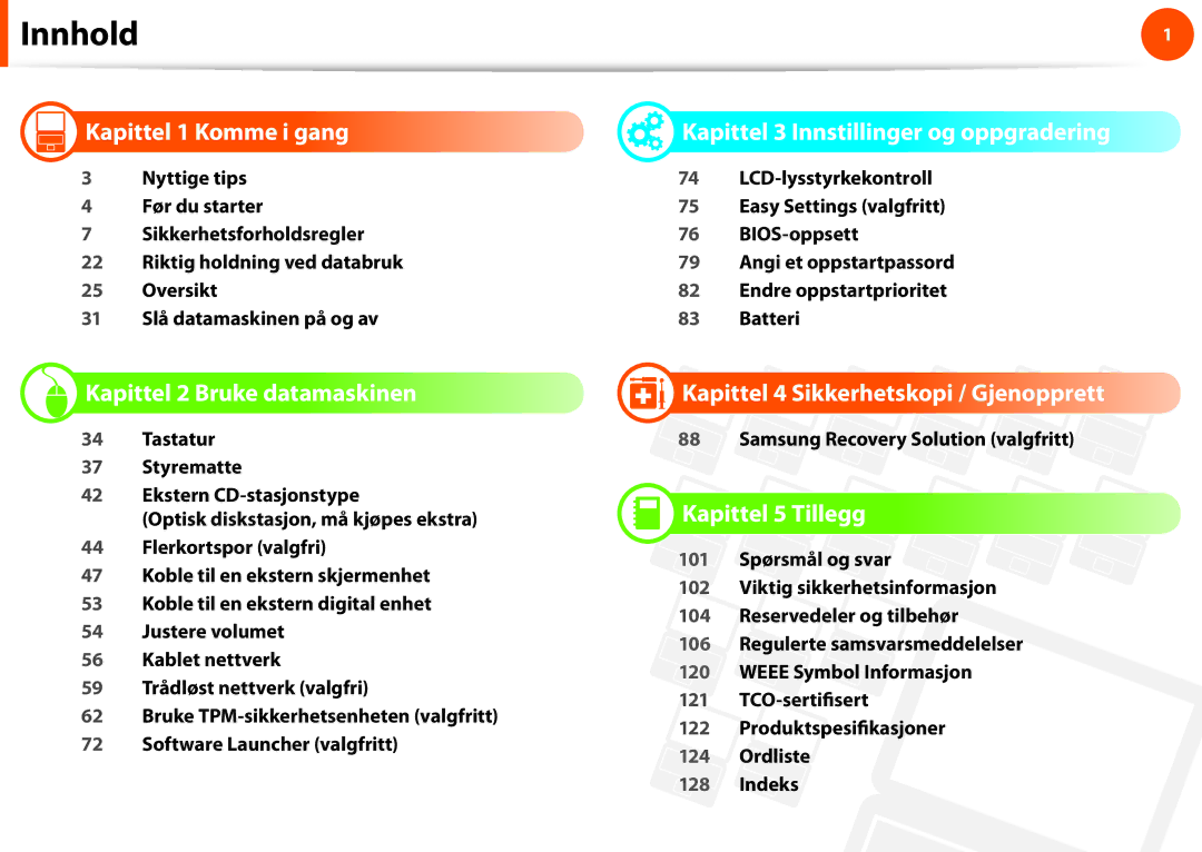 Samsung NP900X4D-K03SE Kapittel 1 Komme i gang, Kapittel 2 Bruke datamaskinen, Kapittel 3 Innstillinger og oppgradering 