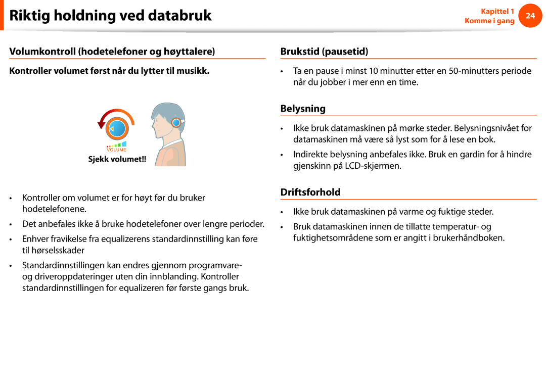 Samsung NP900X4D-A06SE manual Volumkontroll hodetelefoner og høyttalere, Brukstid pausetid, Belysning, Driftsforhold 