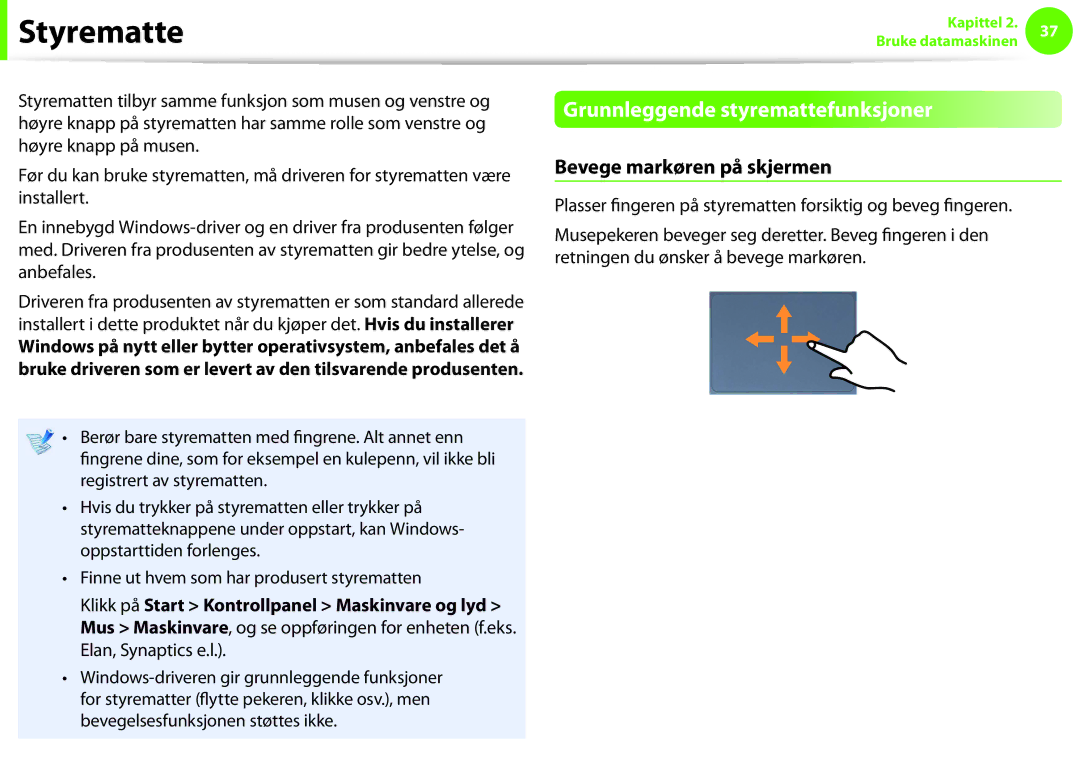 Samsung NP900X3G-K01SE, NP900X3G-K03SE manual Styrematte, Grunnleggende styremattefunksjoner, Bevege markøren på skjermen 