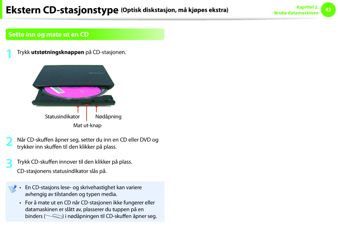 Samsung NP900X3C-A03SE, NP900X3G-K03SE manual Sette inn og mate ut en CD, Trykker inn skuffen til den klikker på plass 