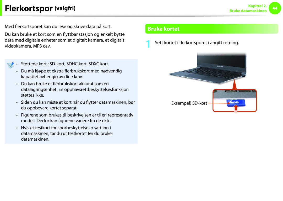 Samsung NP900X4C-A04SE, NP900X3G-K03SE, NP900X4D-A06SE, NP900X4D-K03SE, NP900X4C-K01SE Flerkortspor valgfri, Bruke kortet 